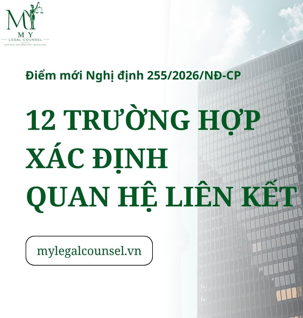 NGHỊ ĐỊNH 255/2026/NĐ-CP: NHẬN DIỆN QUAN HỆ LIÊN KẾT VÀ MỘT SỐ ĐIỂM MỚI ĐÁNG LƯU Ý