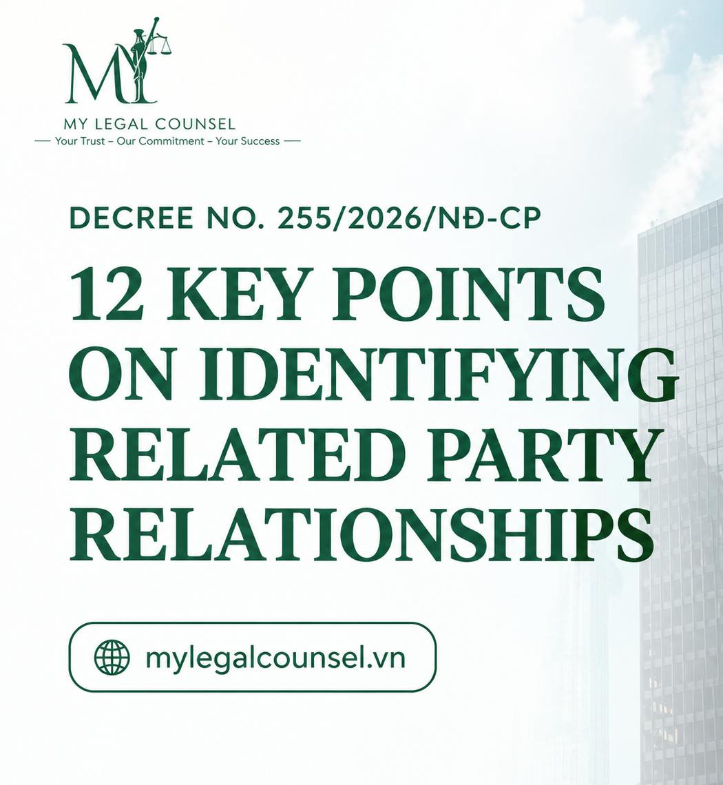DECREE NO. 255/2026/ND-CP: IDENTIFICATION OF RELATED PARTY RELATIONSHIPS AND SEVERAL NOTABLE NEW PROVISION